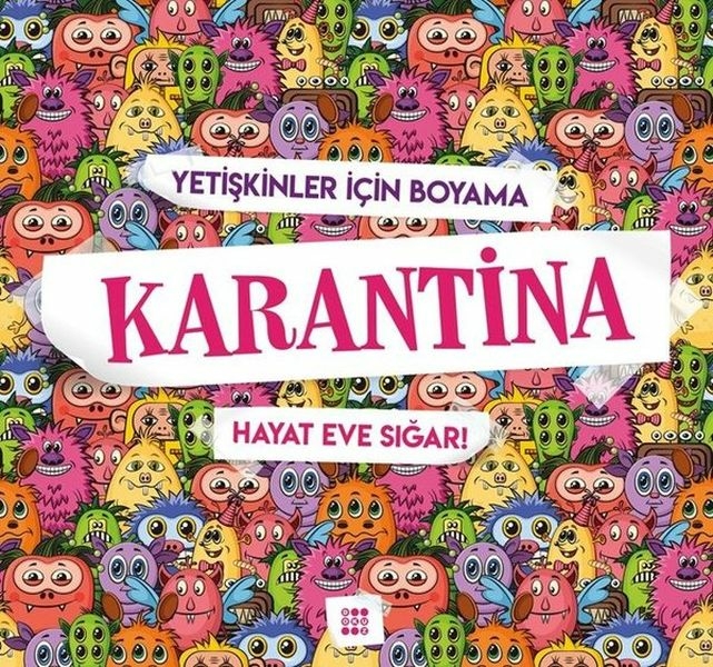 Karantina-Hayat Eve Sığar!-Yetişkinler İçin Boyama Gizem Ulaş