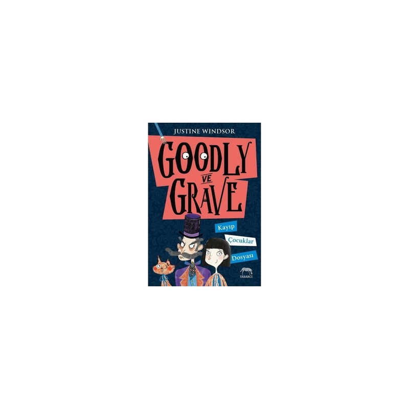 Goodly ve Grave: Kayıp Çocuklar Dosyası Justine Windsor