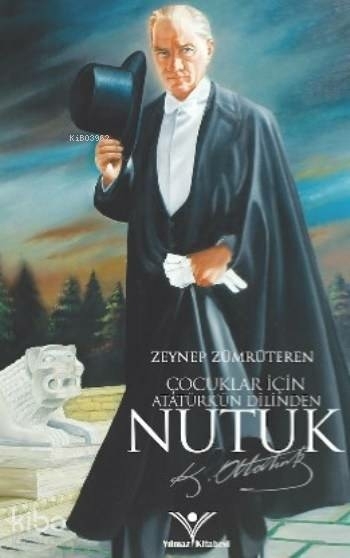 Nutuk; Çocuklar İçin Atatürk'ün Dilinden Zeynep Zümrüteren