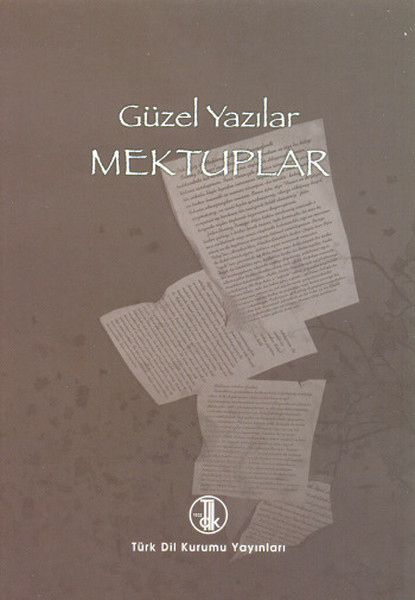 Güzel Yazılar - Mektuplar Kolektif