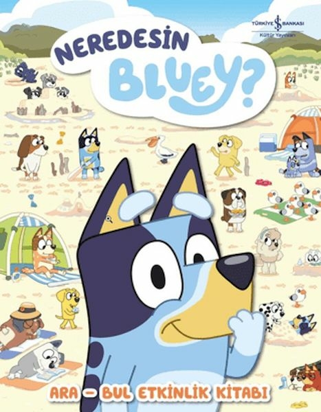 Neredesin Bluey? - Ara Bul Etkinlik Kitabı Kolektif