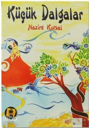 Küçük Dalgalar Nazire Kutsal