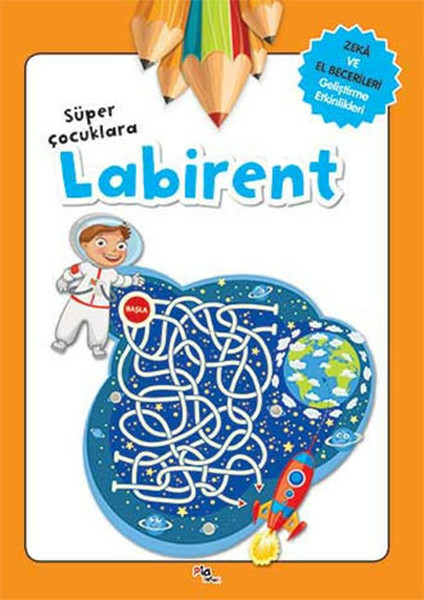Süper Çocuklara Labirent Gülizar Çilliyüz Çetinkaya