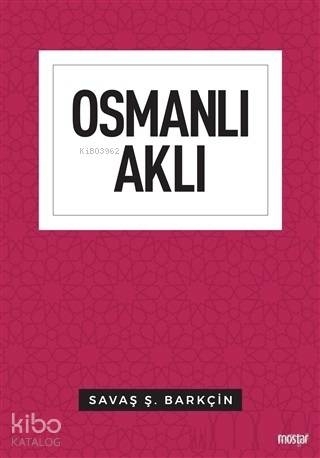 Osmanlı Aklı Savaş Ş. Barkçin