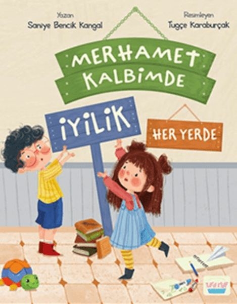 Merhamet Kalbimde İyilik Her Yerde Saniye Bencik Kangal