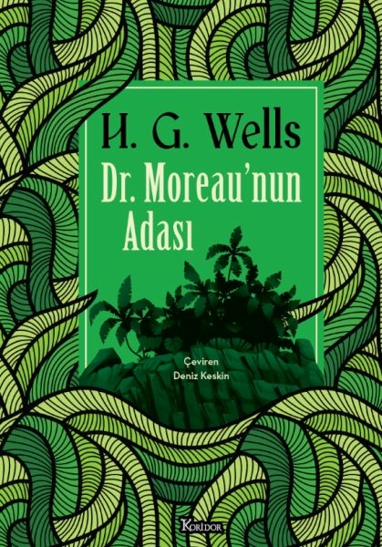 Dr. Moreau’nun Adası (Bez Ciltli) H.g. Wells