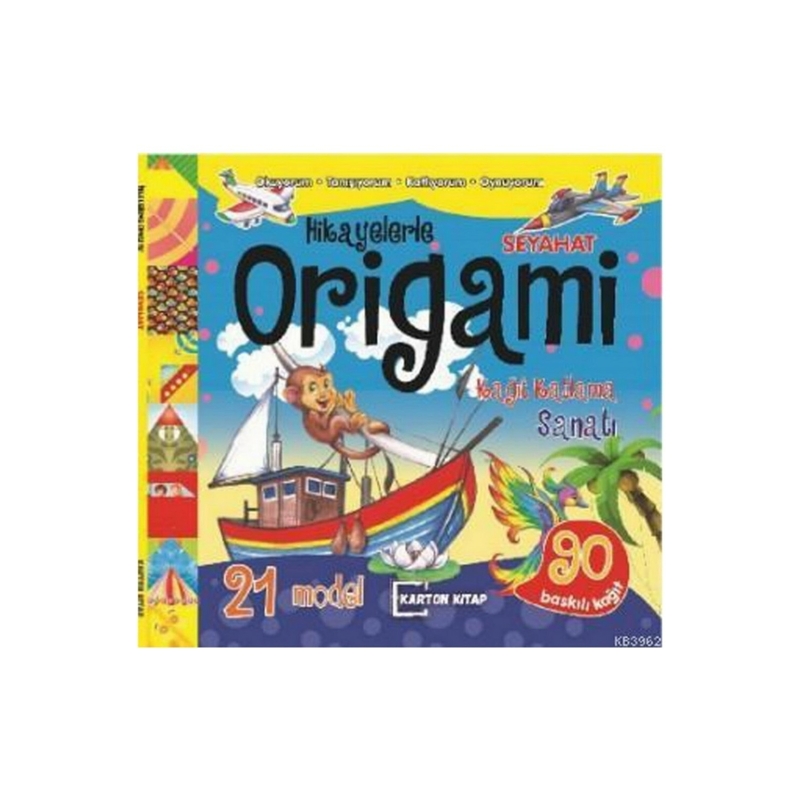 Hikayelerle Origami - Seyahat; Oku Katla Oyna Kolektif