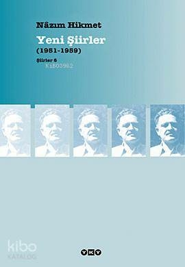 Yeni Şiirler  (1951-1959) Nazım Hikmet