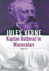 Hatteras’ın Maceraları-1.cilt Jules Verne