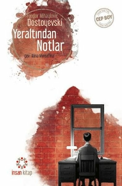 Yeraltından Notlar (Cep Boy) Fyodor Mihayloviç Dostoye