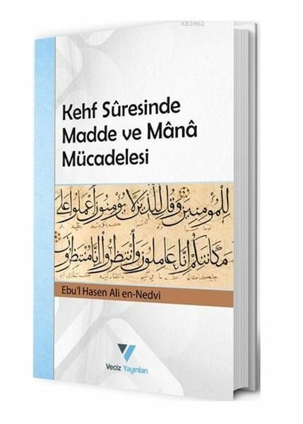 Kehf Suresinde Madde Ve Mana Mücadelesi Ebul Hasen Ali En-Nedvî