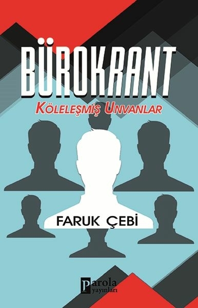 Bürokrant Faruk Çebi