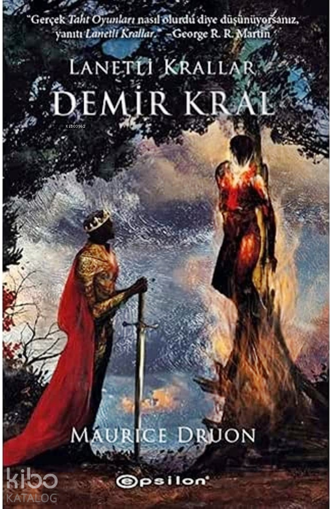 Lanetli Krallar 1 - Demir Kral Maurice Druon