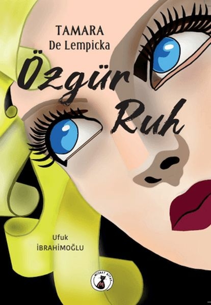 Tamara De Lempicka Özgür Ruh Ufuk İbrahimoğlu