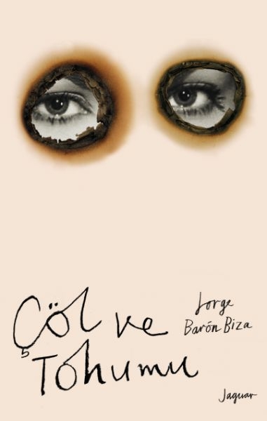Çöl Ve Tohumu Jorge Baron Biza