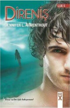 Direniş - Lux Serisi 5. Kitap Jennifer L. Armentrout
