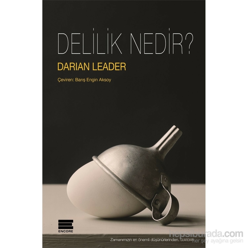 Delilik Nedir ? Darian Leader