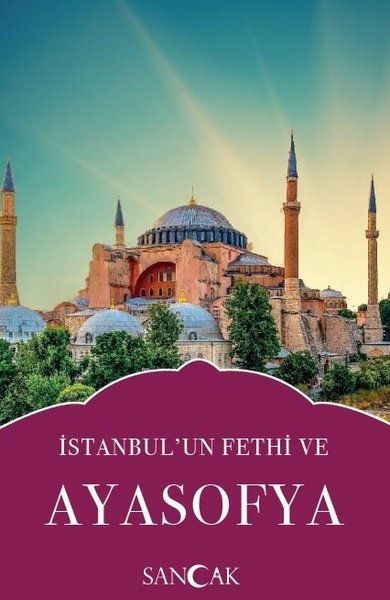 İstanbulun Fethi Ve Ayasofya Kolektıf
