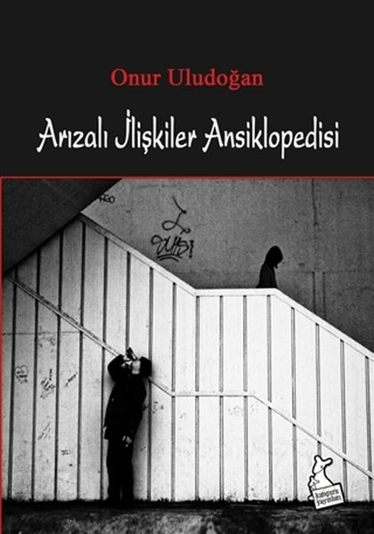 Arızalı İlişkiler Ansiklopedisi Onur Uludoğan