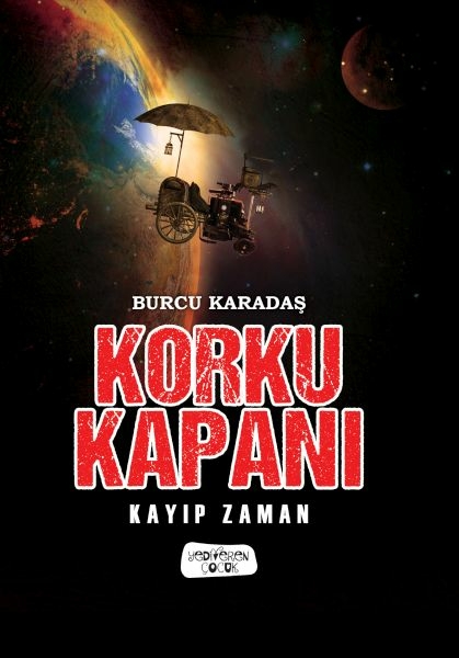 Korku Kapanı-Kayıp Zaman Burcu Karadaş