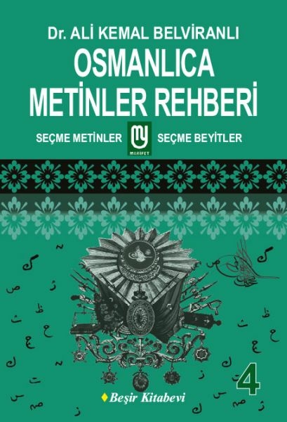 Osmanlıca Metinler Rehberi - 4 Ali Kemal Belviranlı