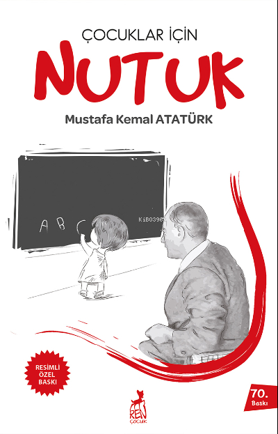 Çocuklar için Nutuk Mustafa Kemal Atatürk