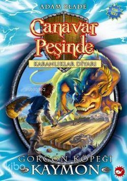 Canavar Peşinde (16. Kitap); Gorgon Köpeği Kaymon Adam Blade