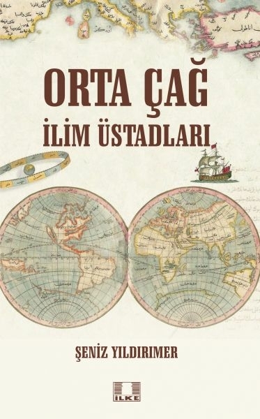 Orta Çağ İlim Üstadları Şeniz Yıldırımer