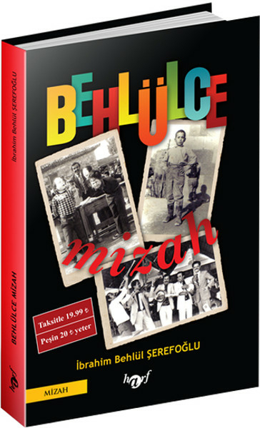 Behlülce Mizah İbrahim Behlül Şerefoğlu