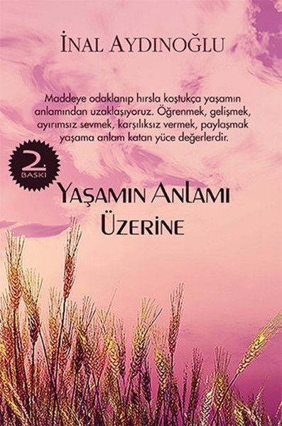 Yaşamın Anlamı Üzerine İnal Aydınoğlu