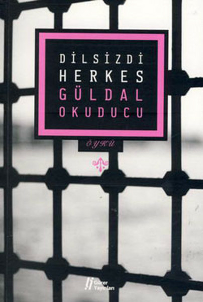 Dilsizdi Herkes Güldal Okuducu