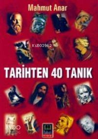 Tarihten 40 Tanık Mahmut Anar