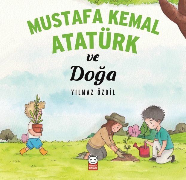 Mustafa Kemal Atatürk Ve Doğa Yılmaz Özdil