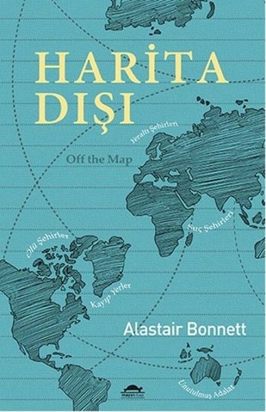 Harita Dışı Alastair Bonnett