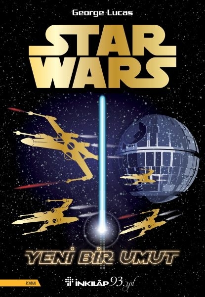 Star Wars - Yeni Bir Umut George Lucas