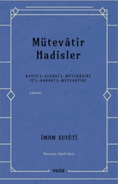 Mütevatir Hadisler İmam Suyuti