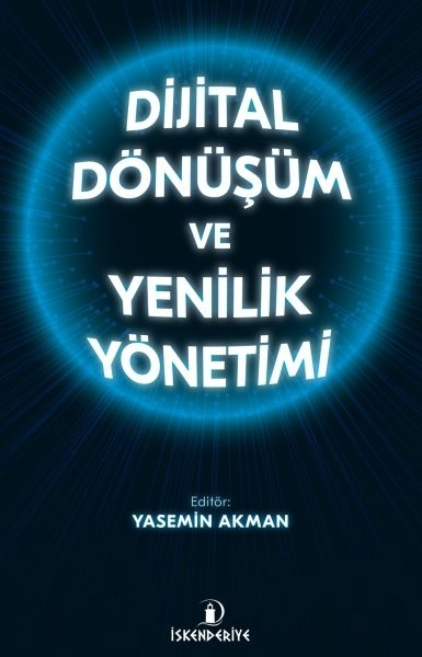 Dijital Dönüşüm Ve Yenilik Yönetimi Yasemin Akman
