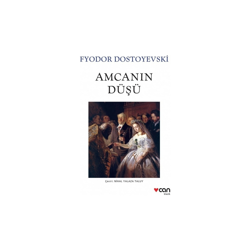 Amcanın Düşü Fyodor Mihayloviç Dostoyevski