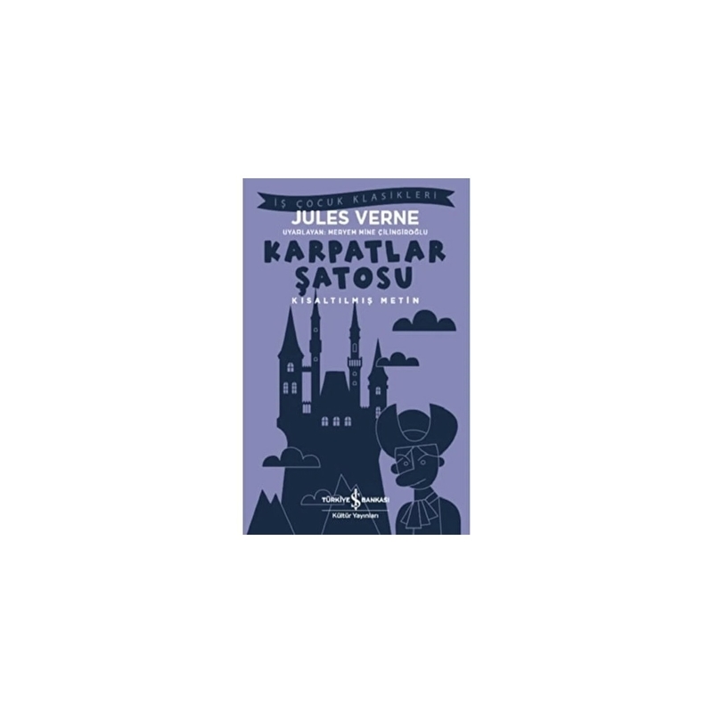 Karpatlar Şatosu - Kısaltılmış Metin Jules Verne