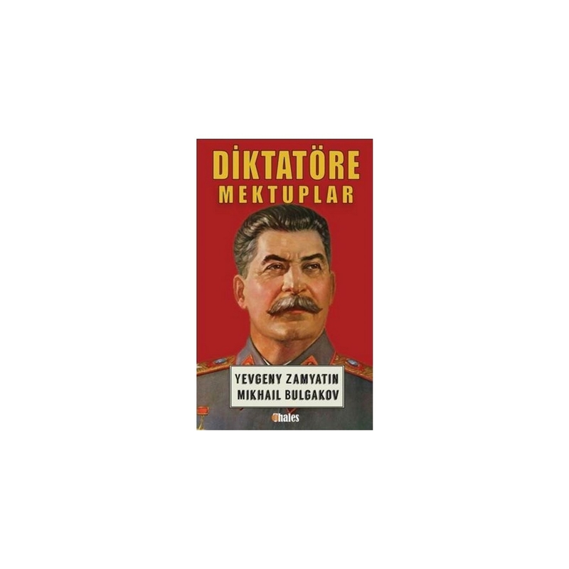 Diktatöre Mektuplar Yevgeni Zamyatin, Mikhail Bulgakov