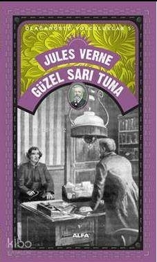 Güzel Sarı Tuna - Olağanüstü Yolculuklar 5 Jules Verne