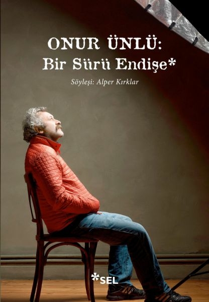 Onur Ünlü: Bir Sürü Endişe Alper Kırklar