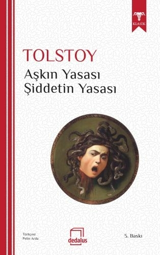 Aşkın Yasası Şiddetin Yasası Lev Nikolayeviç Tolstoy