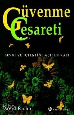 Güven Duygusu  Sevgi ve İçtenliğe Açılan Kapı David Richo