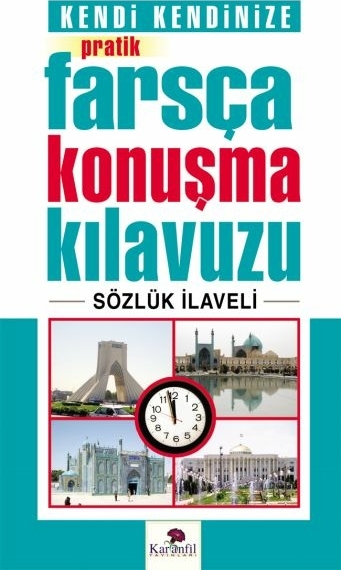 Kendi Kendinize Pratik Farsça Konuşma Kılavuzu Tekin Gültekin