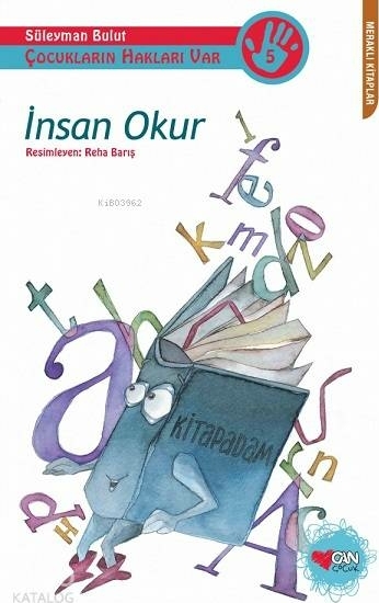 İnsan Okur; Çocukların Hakları Var Süleyman Bulut
