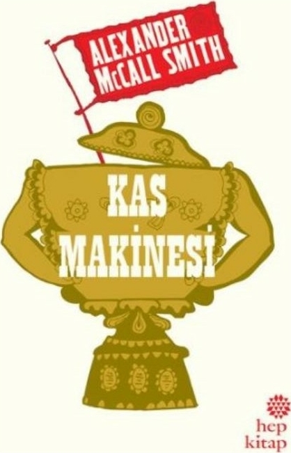 Kas Makinesi Alexander McCall Smith
