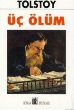 Üç Ölüm Lev Nikolayeviç Tolstoy