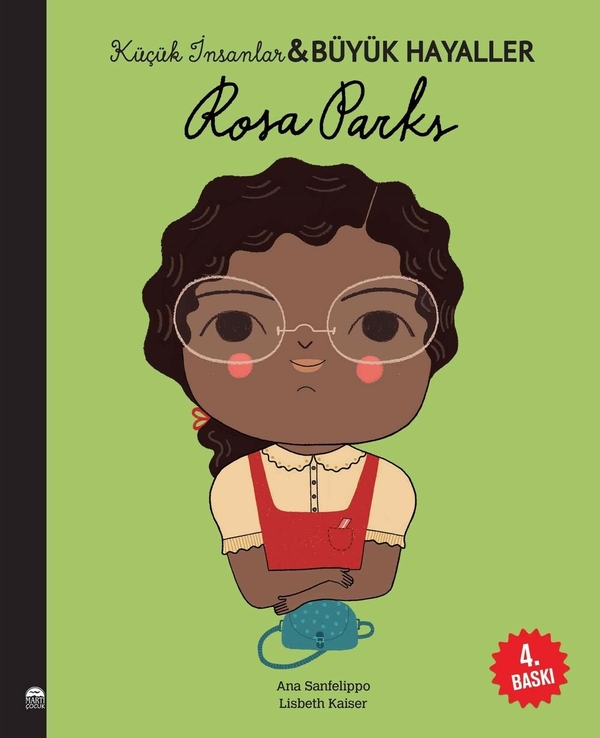 Rosa Parks - Küçük İnsanlar ve Büyük Hayaller Lisbeth Kaiser
