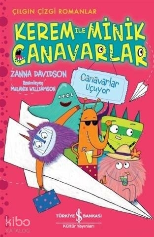 Kerem İle Minik Canavarlar - Canavarlar Uçuyor Zanna Davidson
